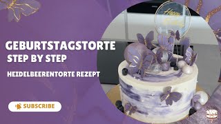 Schöne Geburtstagstorte  Step by step  Heidelbeerentorte Rezept mwoc [upl. by Steven]