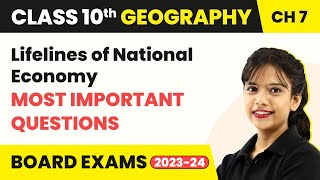 Class 10 SST Geography Chapter 7  Lifelines of National Economy Most Important Questions [upl. by Walley]