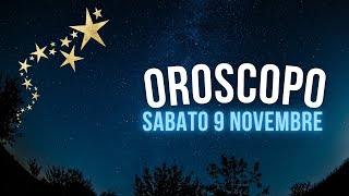 Oroscopo e classifica di Sabato 9 Novembre [upl. by Padraic]