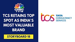 TCS Ranked The Most Valuable Brand In Kantar’s BrandZ Report Zomato Named The Fastest Riser [upl. by Ebsen330]