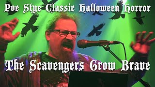 The Scavengers Grow Brave  Demon Ravens  halloween edgarallanpoe classichorror [upl. by Eirotal563]