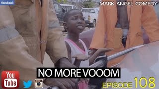 NO MORE VOOOM Mark Angel Comedy Episode 109 [upl. by Nahsrad]