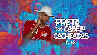 Mc KZS  Preta dos cabelo cacheados  DJ DS [upl. by Yesnik]