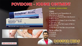 Povidone  Iodine Ointment lTreat WoundsCutsBurnsInfectionsDoctor MedUses In Hindi amp EngSub [upl. by Lrem216]