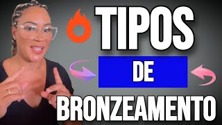 Tipos de Bronzeamento [upl. by Isiah180]