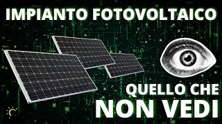 Quello che NON vedi di un Impianto Fotovoltaico lIngegnere ci spiega [upl. by Ohs828]