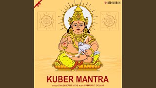 Kuber Mantra [upl. by Starobin799]