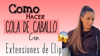 COLETA PERFECTA CON EXTENSIONES DE CLIP [upl. by Inasah]