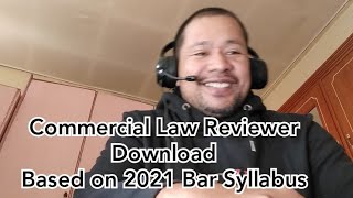 Commercial Law Reviewer Download Based on 2021 Bar Syllabus [upl. by Reh]