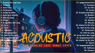 Best Of OPM Acoustic Love Songs 2024 Playlist 1519 ❤️ Top Tagalog Acoustic Songs Cover Of All Time [upl. by Atilamrac]