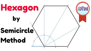 Hexagon by Semicircle method [upl. by Sheeran]