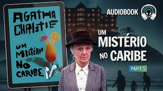 Um mistério no Caribe parte 5  Audiobook  Audiolivro  Narração Humana [upl. by Aiceila830]