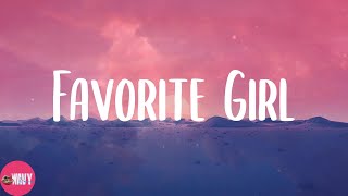 Justin Bieber  Favorite Girl Lyrics [upl. by Irrac]