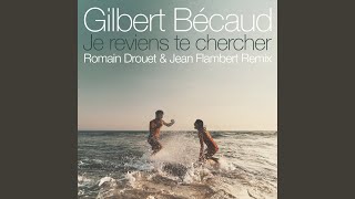 Je reviens te chercher Romain Drouet amp Jean Flambert Remix [upl. by Ioves]