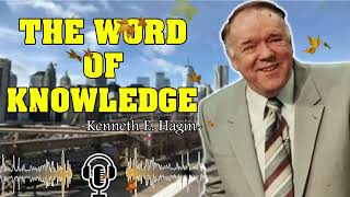 Kenneth E Hagin The Word of Knowledge [upl. by Einal]