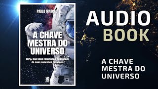 Audiobook A CHAVE MESTRA DO UNIVERSO  Pablo Marçal [upl. by Vilberg]