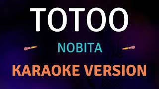 TOTOO  Nobita l Karaoke song with lyrics [upl. by Aela]