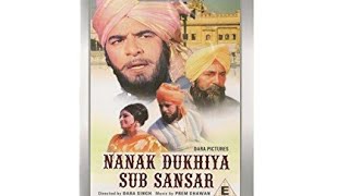 Nanak Dukhiya Sab Sansar Punjabi Full Hd Movie [upl. by Dottie]