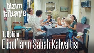 Elibolların sabah kahvaltısı  Bizim Hikaye 1 Bölüm [upl. by Daria]