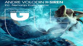 Andre Volodin  Siren Nemanja Kostic remix [upl. by Riebling]