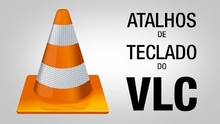 Atalhos de teclado do VLC para facilitar sua vida [upl. by Ahsirak874]