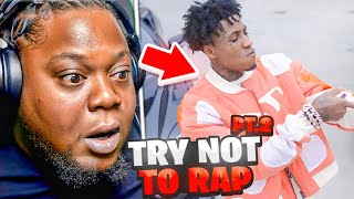 YB GOT MORE HITS TRY NOT TO RAP NBA YOUNGBOY EDITION PART 2 REACTION [upl. by Htebaile]