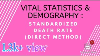 Measurement of Mortality Standardized Death Rate Direct Method Hindi [upl. by Ardnuassac]