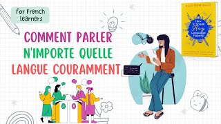 Comment Parler nImporte quelle Langue Couramment  Books For French Learners [upl. by Onileva]