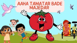 Aaha Tamatar Bade Majedar 🍅🍅 [upl. by Sedecrem162]