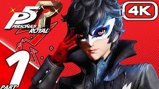 PERSONA 5 ROYAL Gameplay Walkthrough Part 1  Prologue 4K 60FPS 100 No Commentary [upl. by Curtis]