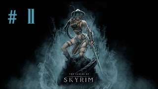 Девичье прохождение игры The Elder Scrolls V Skyrim Часть 11 [upl. by Everest]