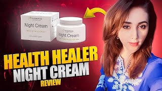 Health Healer Night Cream Review  Benefits of night cream🥰 [upl. by Suiddaht]