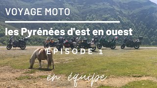 Road Trip moto dans les Pyrénées  épisode 1 [upl. by Haelat911]