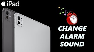 How To Change Alarm Sound On iPad [upl. by Arvy]