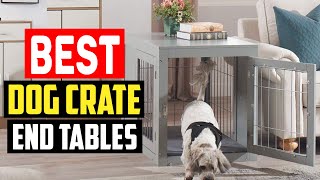 ✅Top 5 Best Dog Crate End Tables in 2023 [upl. by Gnouhk]