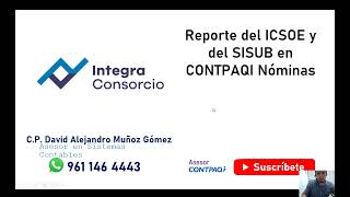 ¿Cómo obtener reporte ICSOE y SISUB en CONTPAQi Nóminas contpaqi [upl. by Icram118]