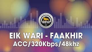 Eik Wari  Faakhir [upl. by Inava]