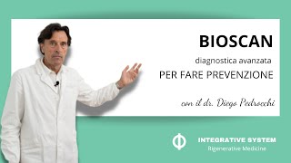 BIOSCAN il metodo di diagnostica avanzata per fare prevenzione [upl. by Londoner]