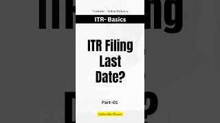 ITR Filing Last Date  last Date of ITR Filing  itr itrfiling incometax ankurraksiya [upl. by Hsak445]