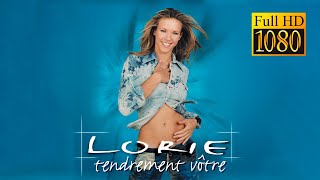 Lorie  Tendrement Vôtre 1080p [upl. by Strenta450]