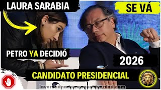 EN VIVO ✨LAURA SARABIA SE VA  PETRO YA DECIDIÓ CANDIDATO PRESIDENCIAL 2026  ✅ [upl. by Eizus]