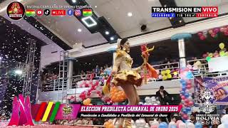 ELECCION PREDILECTA CARNAVAL DE ORURO 2025  PRIMERA FASE PRE ELECCION DE LAS 12 FINALISTAS [upl. by Sihonn]