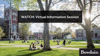 Bowdoin College Virtual Information Session [upl. by Cecelia]