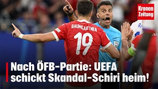 Nach ÖFBPartie UEFA schickt SkandalSchiri heim  kronetv NEWS [upl. by Khosrow]