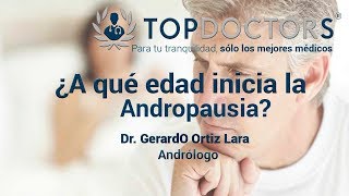 Andropausia ¿A qué edad inicia [upl. by Bernarr480]