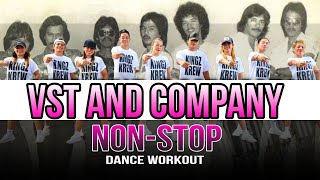 VST amp COMPANY NONSTOP MEDLEY DANCE WORKOUT [upl. by Druce10]