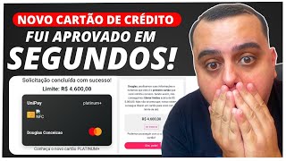 UNIPAY NOVO CARTÃO DE CRÉDITO FUI APROVADO EM SEGUNDOS COM R4600 MESMO NEGATIVADO É CONFIÁVEL [upl. by Klaus]