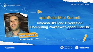 openEuler Mini Summit – Unleash HPC and Diversified Computing Power with openEuler OS [upl. by Cychosz]