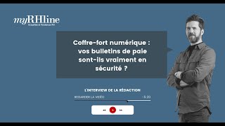 Coffrefort numérique  vos bulletins de paie sontils vraiment en sécurité [upl. by Leruj]