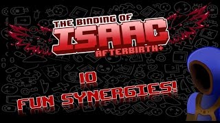 10 FUN ISAAC SYNERGIES  Binding of Isaac Afterbirth [upl. by Ettenrahs]